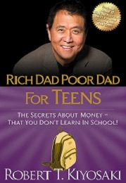 Rich dad poor dad for teens