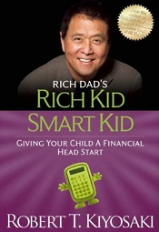 List of books by robert kiyosaki- RIch kid smart Kid